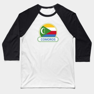 The Comoros Country Badge - The Comoros Flag Baseball T-Shirt